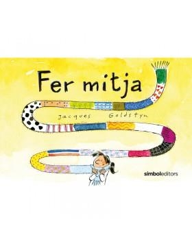 FER MITJA | 9788415315933 | GOLDSTYN, JACQUES | Llibreria Huch - Llibreria online de Berga 