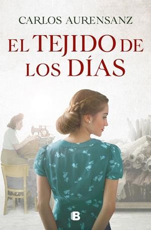TEJIDO DE LOS DÍAS, EL | 9788466668958 | AURENSANZ, CARLOS | Llibreria Huch - Llibreria online de Berga 