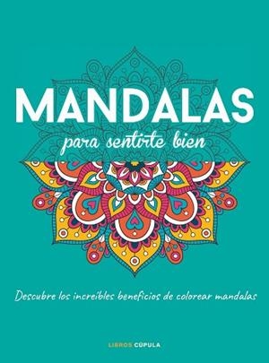 MANDALAS PARA SENTIRTE BIEN | 9788448028152 | AA. VV. | Llibreria Huch - Llibreria online de Berga 
