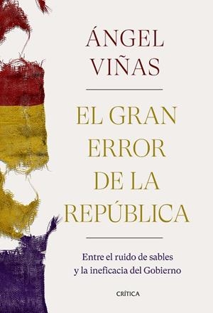GRAN ERROR DE LA REPÚBLICA, EL | 9788491992769 | VIÑAS, ÁNGEL | Llibreria Huch - Llibreria online de Berga 