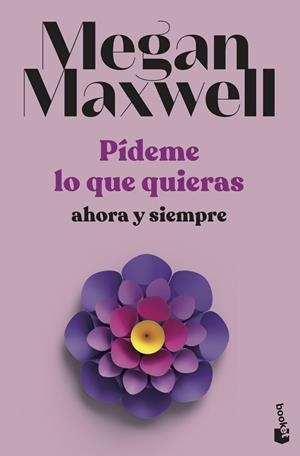PIDEME LO QUE QUIERAS, AHORA Y SIEMPRE | 9788408239239 | MAXWELL, MEGAN | Llibreria Huch - Llibreria online de Berga 