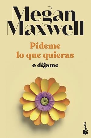 PIDEME LO QUE QUIERAS O DÉJAME | 9788408239246 | MAXWELL, MEGAN | Llibreria Huch - Llibreria online de Berga 