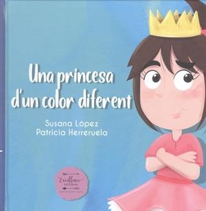 PRINCESA D'UN COLOR DIFERENT, UNA | 9788412010534 | LÓPEZ FERNÁNDEZ, SUSANA | Llibreria Huch - Llibreria online de Berga 