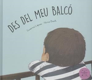 DES DEL MEU BALCÓ | 9788412164497 | LÓPEZ FERNÁNDEZ, SUSANA | Llibreria Huch - Llibreria online de Berga 