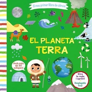MEU PRIMER LLIBRE DE CIÈNCIA. EL PLANETA TERRA | 9788413490021 | VARIOS AUTORES | Llibreria Huch - Llibreria online de Berga 