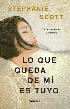 QUE QUEDA DE MÍ ES TUYO, LO | 9788417968120 | SCOTT, STEPHANIE | Llibreria Huch - Llibreria online de Berga 