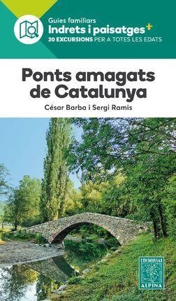 PONTS AMAGATS DE CATALUNYA | 9788480908580 | Llibreria Huch - Llibreria online de Berga 