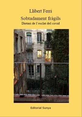 SOBTADAMENT FRÀGILS | 9788412267686 | FERRI MATEO, LLIBERT | Llibreria Huch - Llibreria online de Berga 