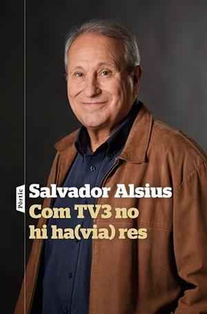 COM TV3 NO HI HA(VIA) RES | 9788498094916 | ALSIUS, SALVADOR | Llibreria Huch - Llibreria online de Berga 