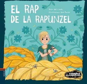 RAP DE LA RAPUNZEL, EL | 9788447944989 | VIVIM DEL CUENTU | Llibreria Huch - Llibreria online de Berga 