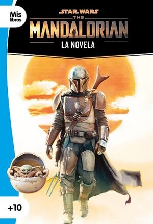 STAR WARS. THE MANDALORIAN. LA NOVELA | 9788408237044 | STAR WARS | Llibreria Huch - Llibreria online de Berga 