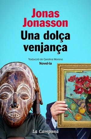DOLÇA VENJANÇA, UNA | 9788418226014 | JONASSON, JONAS | Llibreria Huch - Llibreria online de Berga 