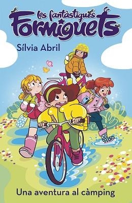 AVENTURA AL CÀMPING (LES FANTÀSTIQUES FORMIGUETS 4) | 9788448856311 | ABRIL, SÍLVIA | Llibreria Huch - Llibreria online de Berga 