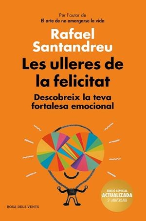 ULLERES DE LA FELICITAT (EDICIÓ 5È ANIVERSARI) | 9788417909017 | SANTANDREU, RAFAEL | Llibreria Huch - Llibreria online de Berga 