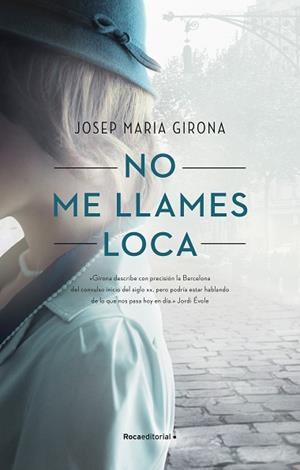 NO ME LLAMES LOCA | 9788418417221 | GIRONA, JOSEP MARIA | Llibreria Huch - Llibreria online de Berga 