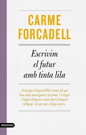 ESCRIVIM EL FUTUR AMB TINTA LILA | 9788497103138 | FORCADELL, CARME | Llibreria Huch - Llibreria online de Berga 