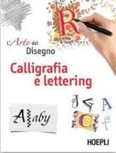 CALLIGRAFIA E LETTERING | 9788820388331 | Llibreria Huch - Llibreria online de Berga 
