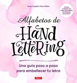 ALFABETOS DE HANDLETTERING | 9788498746105 | TANJA CAPPELL | Llibreria Huch - Llibreria online de Berga 