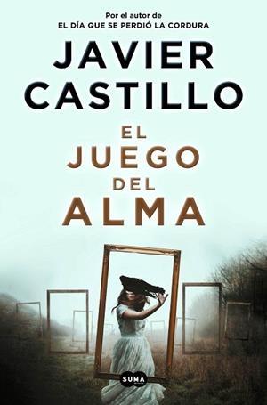 JUEGO DEL ALMA, EL | 9788491293545 | CASTILLO, JAVIER | Llibreria Huch - Llibreria online de Berga 