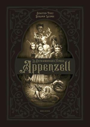 EXTRAORDINARIA FAMILIA APPENZELL, LA | 9788414021972 | PÉREZ, SÉBASTIEN | Llibreria Huch - Llibreria online de Berga 