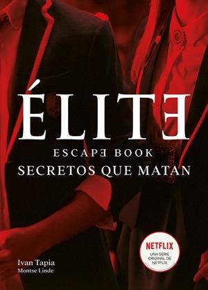 ÉLITE. ESCAPE BOOK | 9788418260438 | TAPIA, IVAN/LINDE, MONTSE | Llibreria Huch - Llibreria online de Berga 