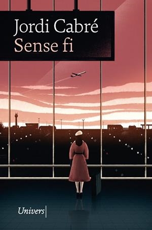 SENSE FI | 9788418375194 | CABRÉ, JORDI | Llibreria Huch - Llibreria online de Berga 