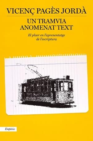 TRAMVIA ANOMENAT TEXT, UN | 9788417879914 | PAGÈS JORDÀ, VICENÇ | Llibreria Huch - Llibreria online de Berga 