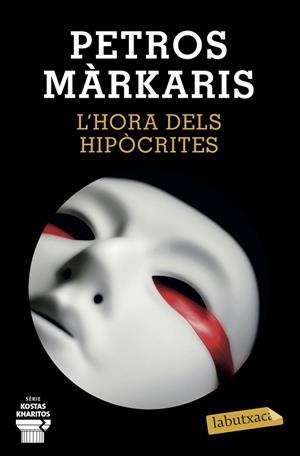 HORA DELS HIPÒCRITES, L' | 9788418572241 | MÁRKARIS, PETROS | Llibreria Huch - Llibreria online de Berga 