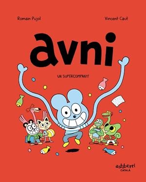 AVNI 2. UN SUPERCOMPANY! | 9788418215438 | PUJOL, ROMAIN/CAUT, VINCENT | Llibreria Huch - Llibreria online de Berga 