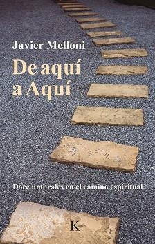 DE AQUÍ A AQUÍ | 9788499888521 | MELLONI, JAVIER | Llibreria Huch - Llibreria online de Berga 