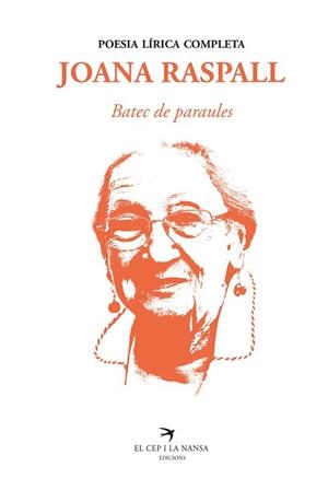 BATEC DE PARAULES. POESIA LÍRICA COMPLETA | 9788418522260 | RASPALL, JOANA | Llibreria Huch - Llibreria online de Berga 