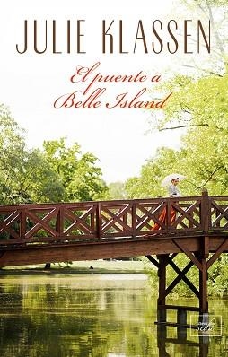 PUENTE A BELLE ISLAND, EL | 9788417626327 | KLASSEN, JULIE | Llibreria Huch - Llibreria online de Berga 