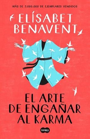 ARTE DE ENGAÑAR AL KARMA, EL | 9788491291930 | BENAVENT, ELÍSABET | Llibreria Huch - Llibreria online de Berga 