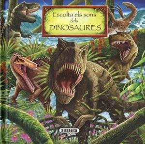 ESCOLTA ELS SONS DELS DINOSAURES | 9788467752298 | SUSAETA, EQUIPO | Llibreria Huch - Llibreria online de Berga 