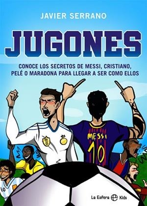 JUGONES | 9788413840468 | SERRANO, JAVIER | Llibreria Huch - Llibreria online de Berga 