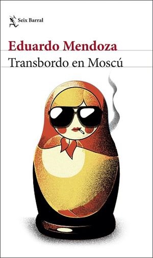 TRANSBORDO EN MOSCU | 9788432238543 | MENDOZA, EDUARDO | Llibreria Huch - Llibreria online de Berga 