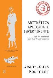 ARITMÉTICA APLICADA E IMPERTINENTE | 9788417835996 | FOURNIER, JEAN-LOUIS | Llibreria Huch - Llibreria online de Berga 
