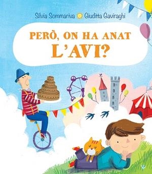 PERO, ON HA ANAT L´AVI? | 9788491454458 | SOMMARIVA, SILVIA SOMMARIVA | Llibreria Huch - Llibreria online de Berga 