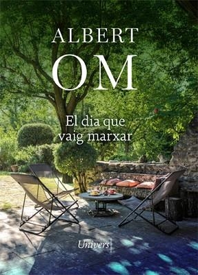 DIA QUE VAIG MARXAR, EL | 9788418375514 | OM, ALBERT | Llibreria Huch - Llibreria online de Berga 