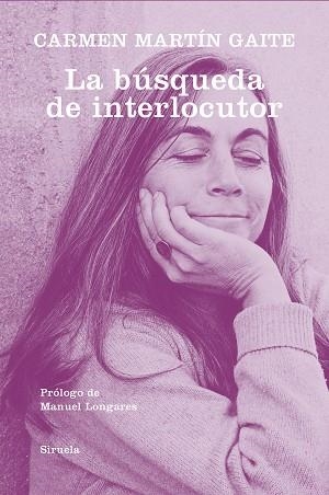BUSQUEDA DE INTERLOCUTOR, LA | 9788418245497 | MARTÍN GAITE, CARMEN | Llibreria Huch - Llibreria online de Berga 