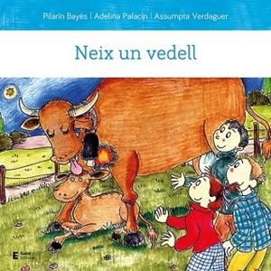 NEIX UN VEDELL | 9788497667210 | PALACÍN PEGUERA, ADELINA/BAYÉS LUNA, PILARÍN/VERDAGUER DODAS, ASSUMPTA | Llibreria Huch - Llibreria online de Berga 