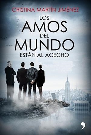 AMOS DEL MUNDO ESTÁN AL ACECHO, LOS | 9788499985978 | MARTÍN JIMÉNEZ, CRISTINA | Llibreria Huch - Llibreria online de Berga 