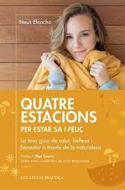 QUATRE ESTACIONS PER ESTAR SA I FELIÇ | 9788417432898 | ELCACHO, NEUS | Llibreria Huch - Llibreria online de Berga 