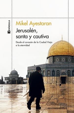 JERUSALÉN, SANTA Y CAUTIVA | 9788499429861 | AYESTARAN, MIKEL | Llibreria Huch - Llibreria online de Berga 