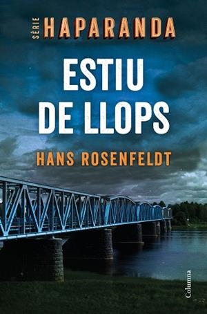 ESTIU DE LLOPS | 9788466427876 | ROSENFELDT, HANS | Llibreria Huch - Llibreria online de Berga 