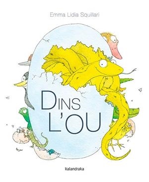 DINS L’OU | 9788416804986 | SQUILLARI, EMMA LIDIA | Llibreria Huch - Llibreria online de Berga 