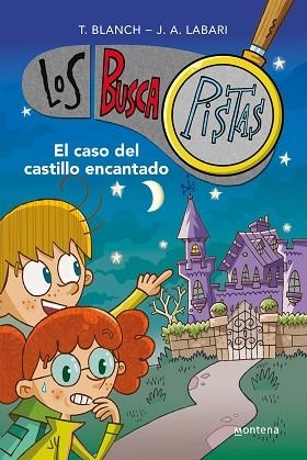 EL CASO DEL CASTILLO ENCANTADO (SERIE LOS BUSCAPISTAS 1) | 9788415580706 | BLANCH, TERESA/LABARI, JOSÉ ÁNGEL | Llibreria Huch - Llibreria online de Berga 