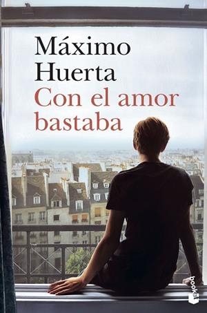 CON EL AMOR BASTABA | 9788408242567 | HUERTA, MÁXIMO | Llibreria Huch - Llibreria online de Berga 