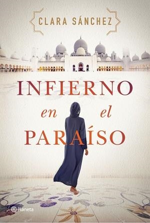 INFIERNO EN EL PARAÍSO | 9788408242260 | SÁNCHEZ, CLARA | Llibreria Huch - Llibreria online de Berga 
