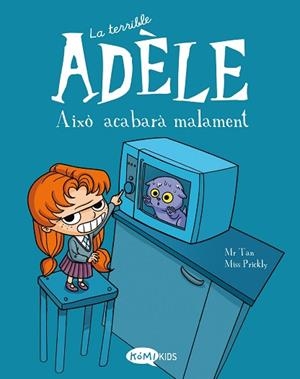 TERRIBLE ADÈLE VOL.1 AIXÒ ACABARÀ MALAMENT | 9788412257113 | MR TAN | Llibreria Huch - Llibreria online de Berga 